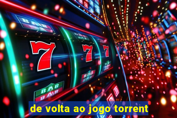 de volta ao jogo torrent